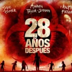 28 Años Después ¿Cuándo se estrena?: ¿Dónde ver en español latino?