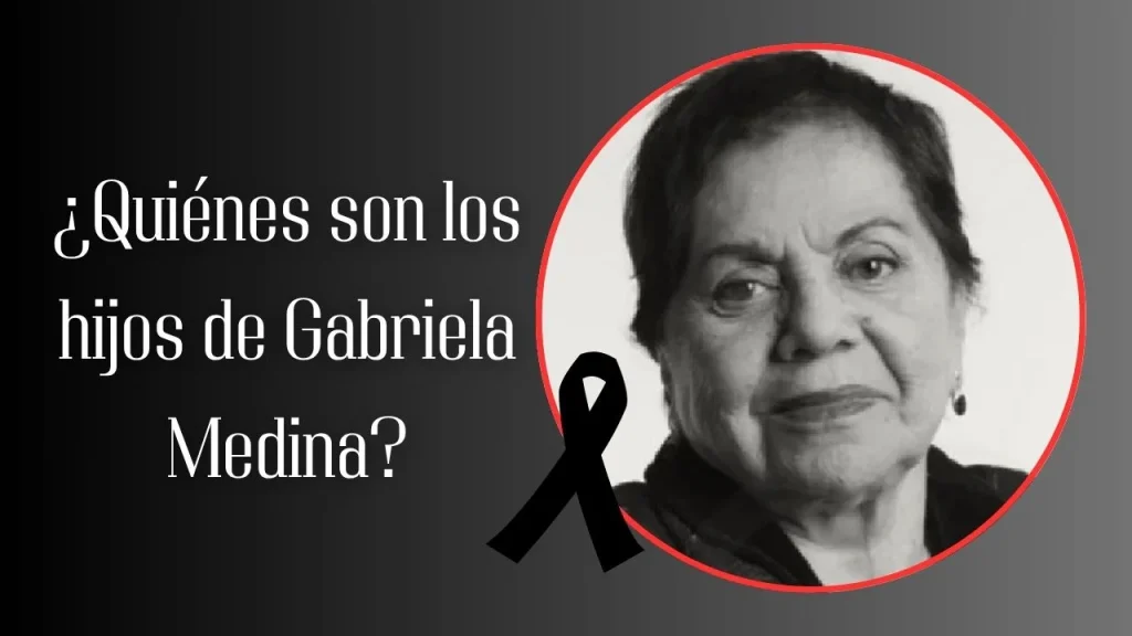 Hijos de Gabriela Medina: nombre, edad, cuántos son y a qué se dedican
