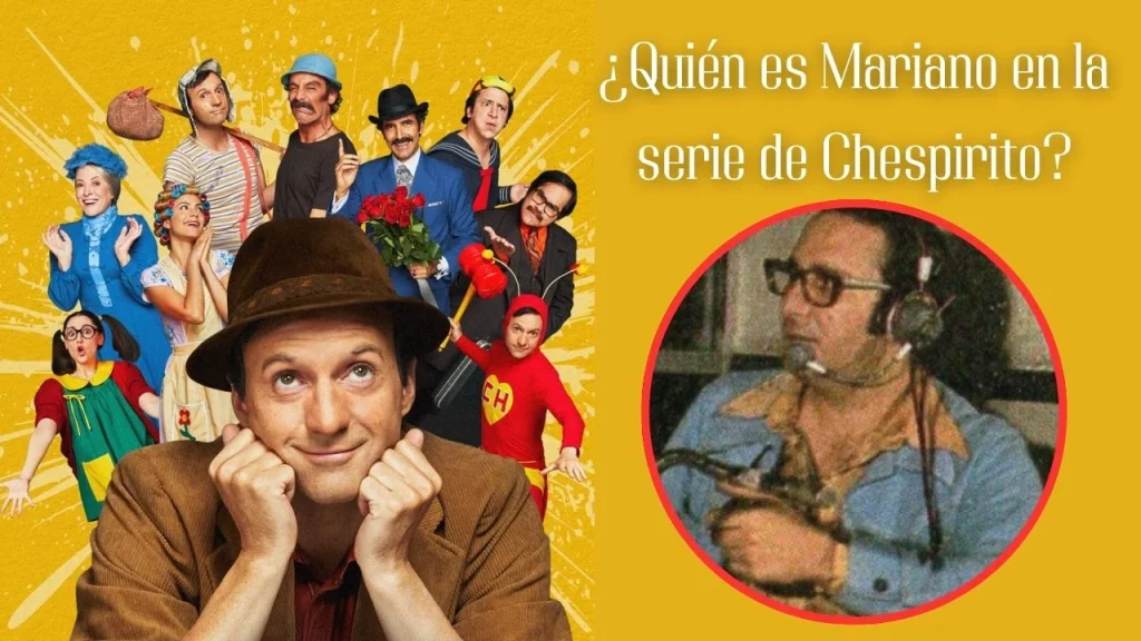 ¿Quién es Mariano en la serie de Chespirito? Conoce a este personaje querido
