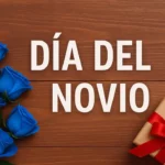 ¿Cuándo es el Día del Novio?: por qué se celebra, fecha y regalos