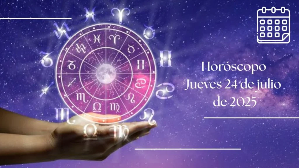 Horóscopo jueves 24 de julio de 2025: ¡Esto te espera según los astros!