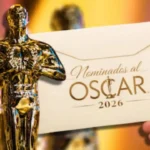 Nominaciones Oscar 2026: Lista completa, cuándo y dónde será la ceremonia