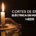 Cortes de energía eléctrica para este sábado 21 de febrero en Honduras